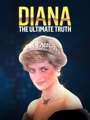 Diana: The Ultimate Truth poszter