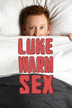 Luke Warm Sex poszter