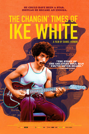 The Changin' Times of Ike White