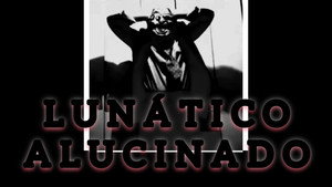 Lunático Alucinado háttérkép