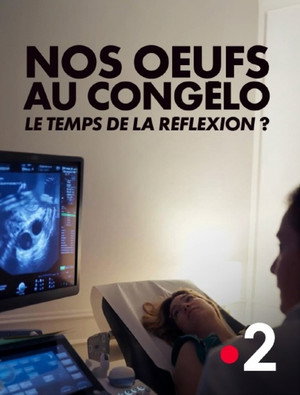 Nos oeufs au congélo, le temps de la réflexion ? poszter