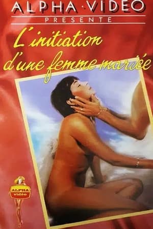 L'Initiation d'une Femme Mariée poszter