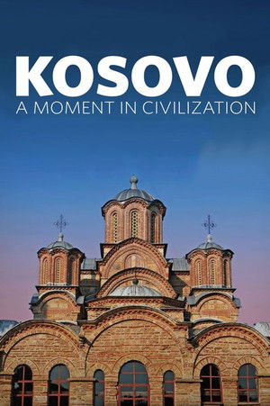 Косово: Моменат у цивилизацији poszter