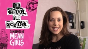 Too Grool for School: Backstage at 'Mean Girls' with Erika Henningsen 1. évad Ep.2 2. epizód