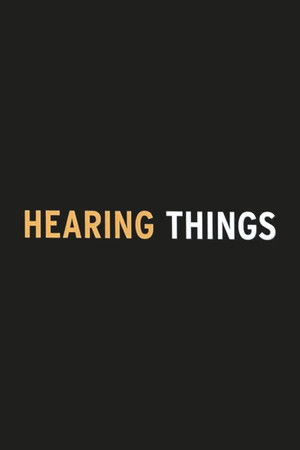 Hearing Things poszter