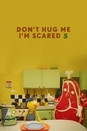 Don't Hug Me I'm Scared 5 poszter