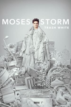 Moses Storm: Trash White poszter