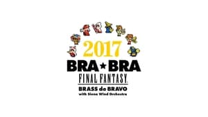 BRA★BRA FINAL FANTASY BRASS de BRAVO 2017 with Siena Wind Orchestra háttérkép