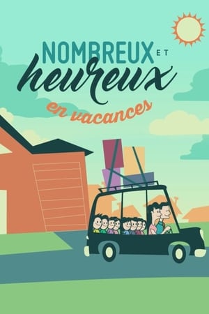 Nombreux et heureux en vacances