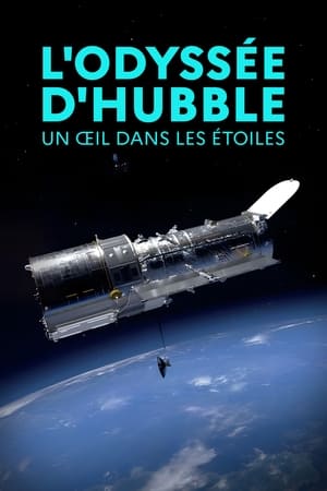 L'odyssée d'Hubble, un œil dans les étoiles poszter