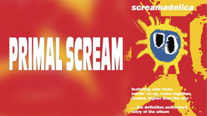 Classic Albums: Primal Scream - Screamadelica háttérkép