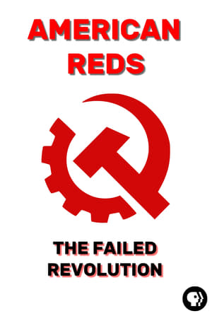 American Reds: The Failed Revolution