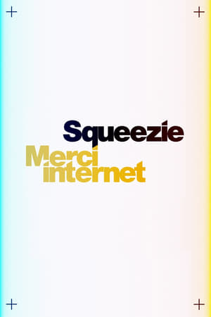 Squeezie : Merci Internet poszter