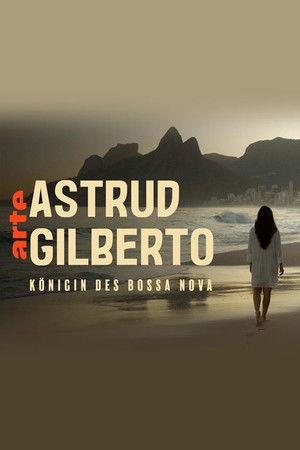 The Girl from Ipanema : Astrud Gilberto, reine de la bossa nova poszter