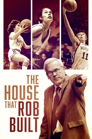 The House That Rob Built