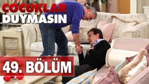 Çocuklar Duymasın 5. évad Ep.49 49. epizód