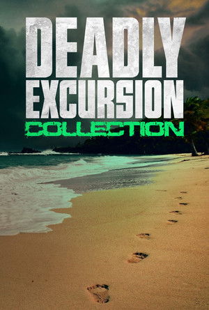 Deadly Excursion filmek