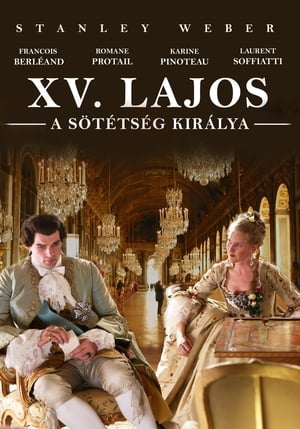 XV. Lajos - a sötétség királya