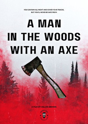 A Man in the Woods with an Axe poszter