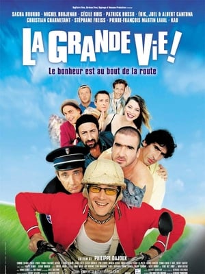 La Grande Vie !