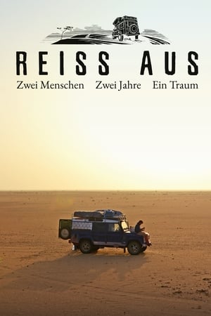 Reiss Aus - Zwei Menschen. Zwei Jahre. Ein Traum