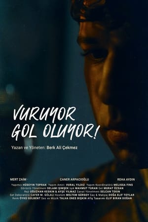 Vuruyor Gol Oluyor!