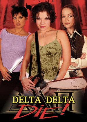 Delta Delta Die! poszter