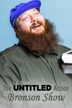 The Untitled Action Bronson Show poszter