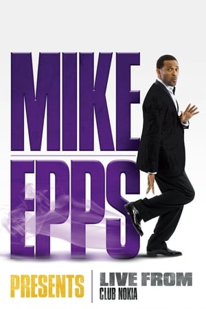 Mike Epps Presents: Live from Club Nokia poszter