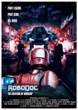 RoboDoc: The Creation of RoboCop poszter