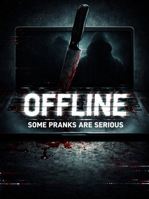 Offline: Some Pranks Are Serious poszter