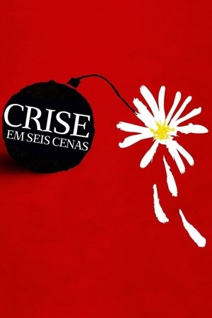 Crisis in Six Scenes poszter