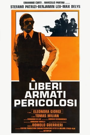 Liberi armati pericolosi