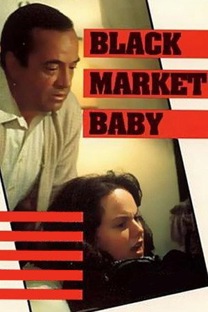 Black Market Baby poszter