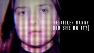 The Killer Nanny: Did She Do It? kép