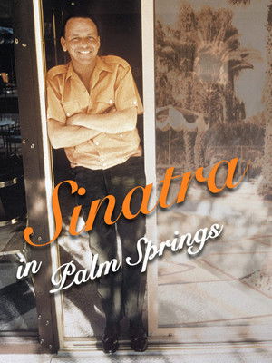 Sinatra in Palm Springs poszter