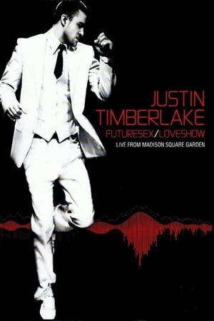 Justin Timberlake: Futuresex/Loveshow - Live from Madison Square Garden poszter