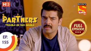 Partners - Trouble Ho Gayi Double Season 1 Ep.155 155. epizód
