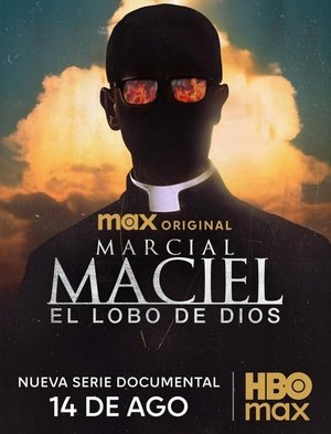 Marcial Maciel, el lobo De Dios poszter
