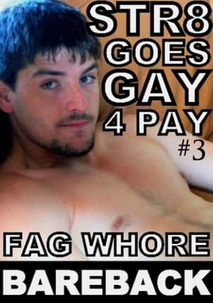 Str8 Goes Gay 4 Pay 3