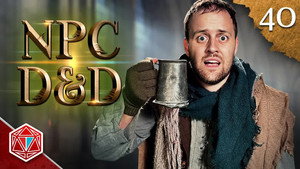 Epic NPC Man: Dungeons & Dragons 3. évad Ep.40 40. epizód