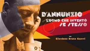 D'Annunzio: l'uomo che inventò se stesso háttérkép