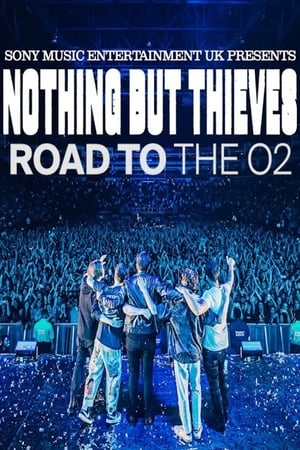 Nothing But Thieves :: Road to the O2