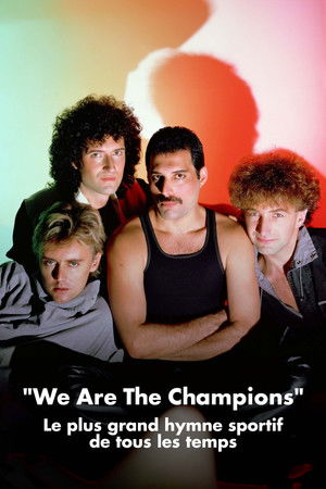 Queen: We Are the Champions - Die Geschichte der größten Sporthymne aller Zeiten poszter