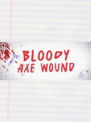 Bloody Axe Wound poszter