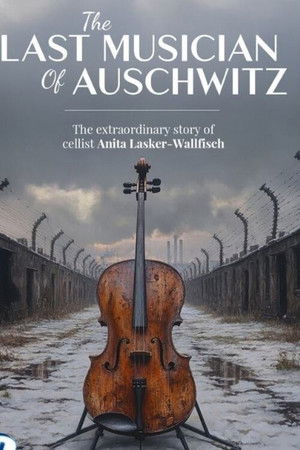 The Last Musician of Auschwitz poszter