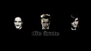 Die Ärzte: Die Band, die sie Pferd nannten háttérkép