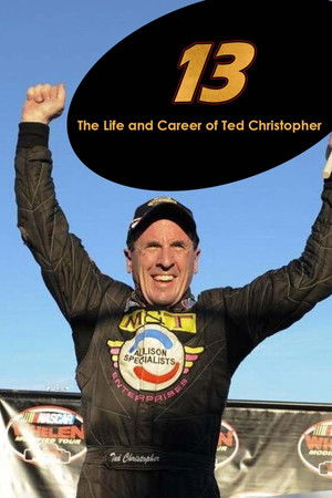 13: The Life & Career of Ted Christopher poszter