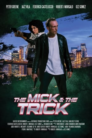 The Mick and the Trick