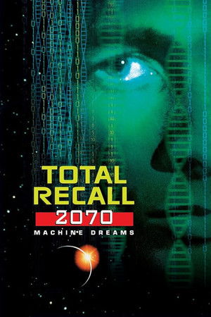 Total Recall 2070: Machine Dreams poszter